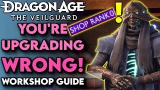 You’re Upgrading Wrong! Workshop Guide For Dragon Age: The Veilguard! (Dragon Age Veilguard Tips)