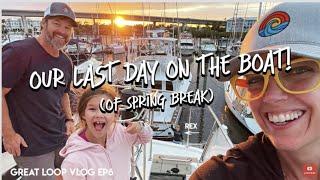 EP6 -- Our last day on SeaSHINE (during our Spring Break before we move onboard) --Great Loop vlog 6