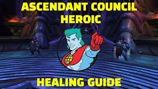 Cataclysm T11 Healing Guide - Ascendant Council