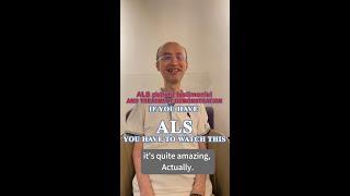 ALS TESTIMONIAL AND TREEATMENT DEMO