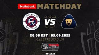 2022 Scotiabank Concacaf Champions League | New England Revolution vs Pumas