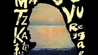 Matzka【東南美Vu Vu Reggae】音樂全記錄