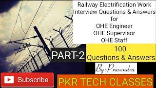 Railway Electrification Work | OHE engineer| OHE supervisor | 100 Q&A out of 700+Q&A  Part-2 | 2020