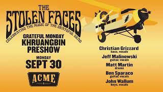 The Stolen Faces - Grateful Monday - 9/30/24 (audio)