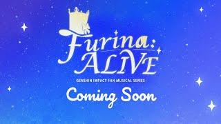 Furina: ALIVE  Trailer | Genshin Impact Fan Musicals Series