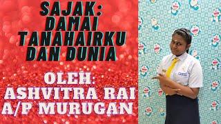 Sajak : Damai Tanahairku Dan Dunia : Ashvitra Rai A/P Murugan