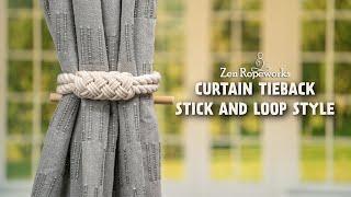 Rope curtain tieback- stick and loop style