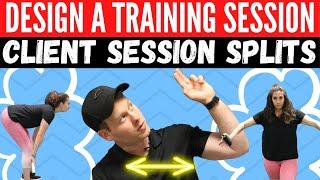 Creating Sessions As A Personal Trainer | Client Workout Splits