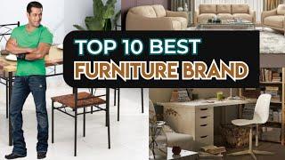 Top 10 best furniture brands || Best Furniture brand in India || Furniture brands @Sanketrajput1