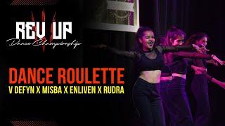 DANCE ROULETTE | V DEFYN x ENLIVEN x MISBA x RUDRA