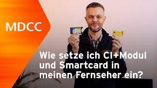 MDCC | Wie setze ich CI+Modul und Smartcard in den Fernseher ein?