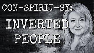 CON-SPIRIT-SY: INVERTED PEOPLE