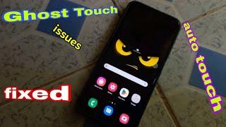 How to fix ghost touch issue | permanent solution