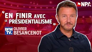 "EN FINIR AVEC LE PRÉSIDENTIALISME" Olivier Besancenot sur BFM TV