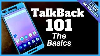 TALKBACK 101 - Lesson 1: The Basics, what you need to know #LiveAccessible