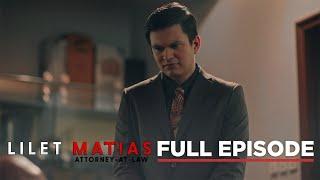 Lilet Matias, Attorney-At-Law: The evil lawyer’s retribution! (Full Episode 189) November 20, 2024