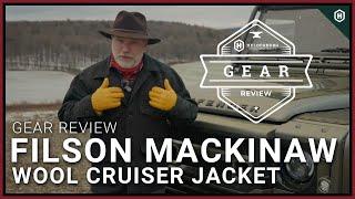 Gear Review: Filson Mackinaw Wool Cruiser Jacket Review