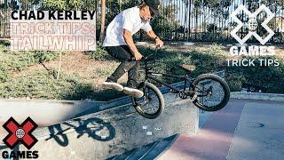 CHAD KERLEY: Tailwhip Trick Tips | World of X Games