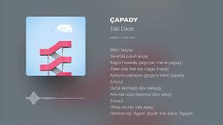 Däli Dade - Çapady