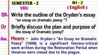 Write the outline of the Dryden's essay an essay on dramatic poesy।। MJ 2 English important question