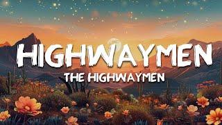 The Highwaymen, Willie Nelson, Johnny Cash, Waylon Jennings, Kris Kristofferson - Highwayman(Lyrics)