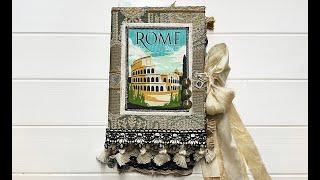 Rome, Italy - a Junk Journal for Amelia