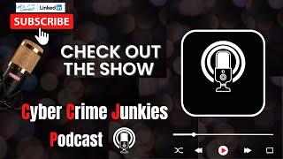 Cyber Crime Junkies Podcast-Introduction 2023