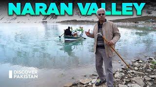 Exploring The Mesmerizing Beauty and Historical Significance of Naran Valley | Discover Pakistan