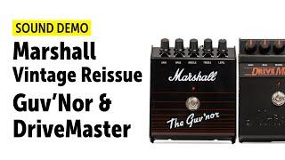 Marshall Vintage Reissue Guv'Nor & DriveMaster  - Sound Demo (no talking)