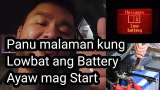 Panu malaman kung Lowbat ang Battery, Ayaw mag Start