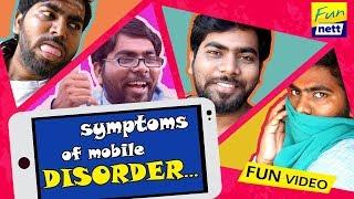 'Symptoms of Mobile DISORDER'  |  Latest funny Indian videos funnett raajnett