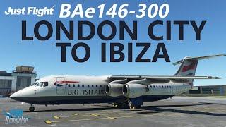 MSFS | JustFlight BAe146-300 London City to Ibiza on VATSIM!