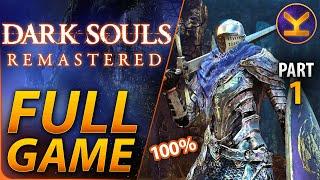 Dark Souls 1 - Full Game 100% Walkthrough Guide, All Trophies & Achievements - Remastered - Part 1