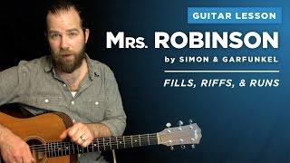 Guitar lesson for "Mrs. Robinson" (2 of 2) by Simon & Garfunkel: fills, riffs, and runs