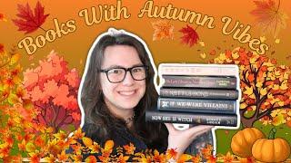 5 Books With Perfect Autumn Vibes