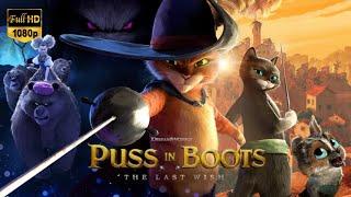 Puss in Boots The Last Wish Full Movie | Salma Hayek, Olivia Colman, Chris Miller | Fact & Review