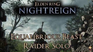 Elden Ring Nightreign - Solo Raider vs. Equilibrious Beast
