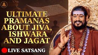 LIVE Satsang: Ultimate #Pramanas about Jiva, Ishwara and Jagat #KAILASA #Nithyananda