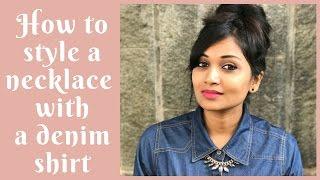 How to style a necklace with a denim shirt | lookbook | Chillystudio