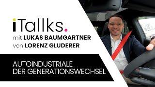 DER GENERATIONSWECHSEL - iTallks. mit Lukas Baumgartner #2