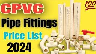 Cpvc Pipe Fittings Name &Price list 2024  || Cpvc Pipe  Price list 2024 || Cpvc Pipe || Plumbing.