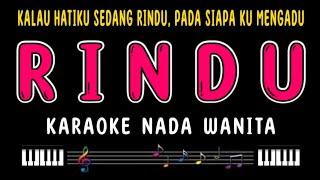 RINDU - Karaoke Nada Wanita || Kalau Hatiku Sedang Rindu [ IIS DAHLIA ]