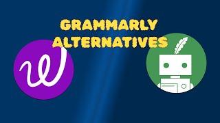 Wordtune & QuillBot - Which One Is Better? | Free Alternatives To Grammarly