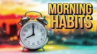 10 Best Morning Habits to Start Your Day Right! (Life-Changing Routine)