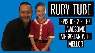 Ruby Tube Episode 2 - My Interview With The Awesome Megastar Will Mellor