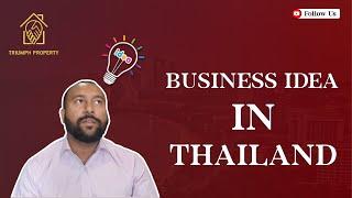 Business Ideas in Thailand - With  Limited Budget