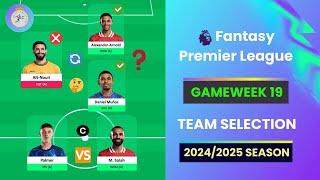 FPL GW19 Team Selection: Aït-Nouri OUT? Arnold or Muñoz IN? | Captain Palmer ? | FPL 2024/25 Tips