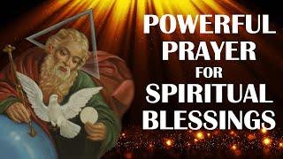 Powerful Prayer for Spiritual Blessings