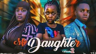 MY DAUGHTER EP 2 (Final Review)  CLAM VEVO