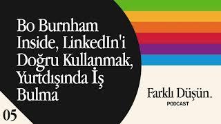 Bo Burnham Inside, LinkedIn'i Doğru Kullanmak, Yurtdışında İş Bulmak - #05